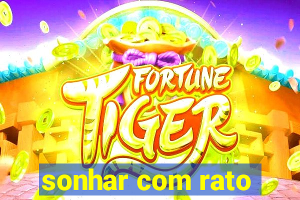 sonhar com rato