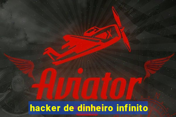 hacker de dinheiro infinito