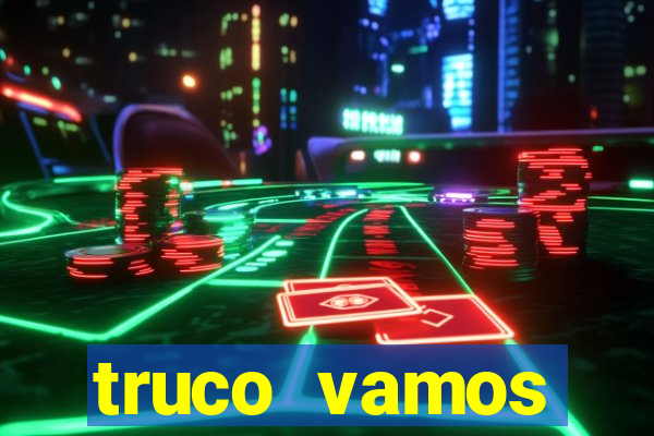 truco vamos download pc