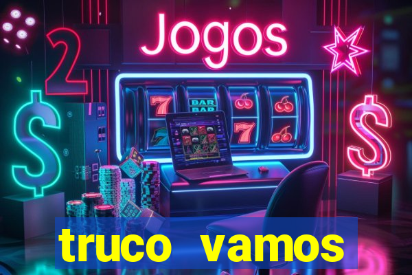 truco vamos download pc