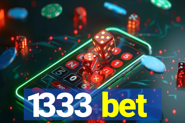 1333 bet