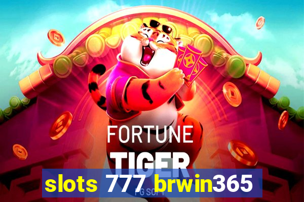 slots 777 brwin365