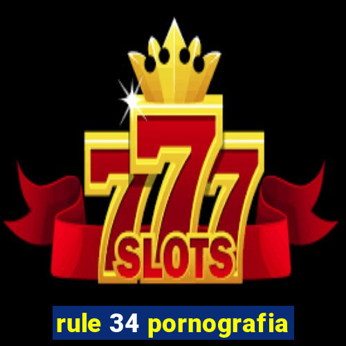 rule 34 pornografia