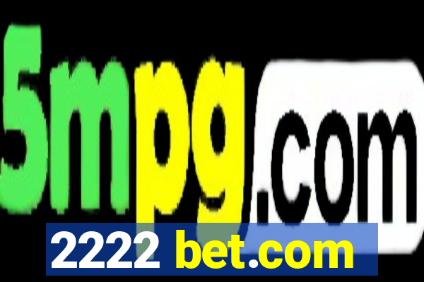 2222 bet.com