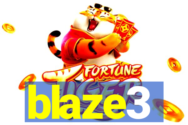 blaze3