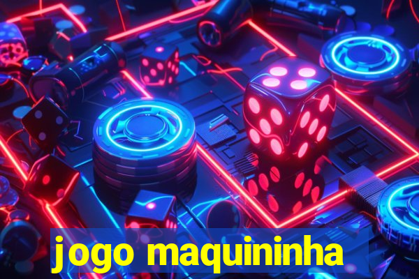 jogo maquininha