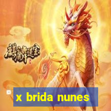 x brida nunes