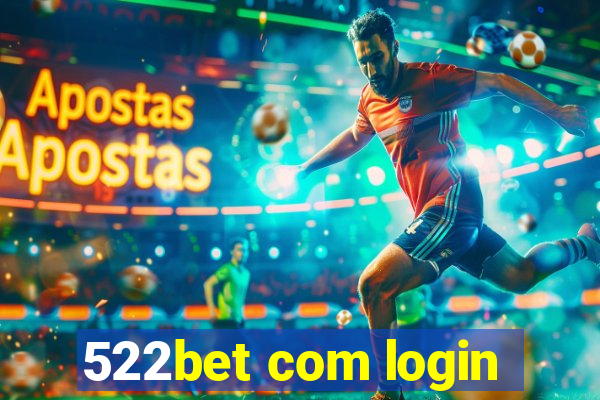 522bet com login