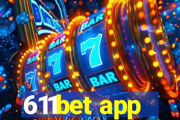 611bet app