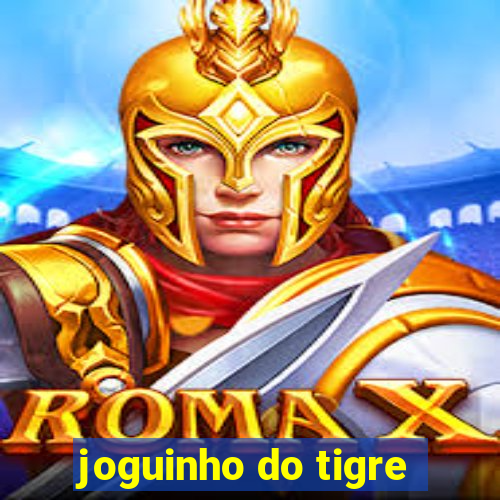 joguinho do tigre