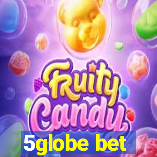 5globe bet