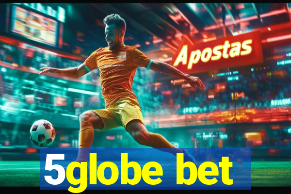 5globe bet