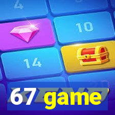 67 game