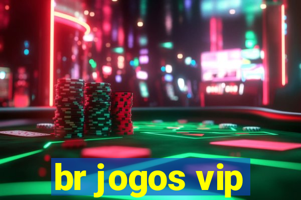 br jogos vip