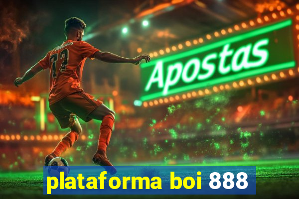 plataforma boi 888