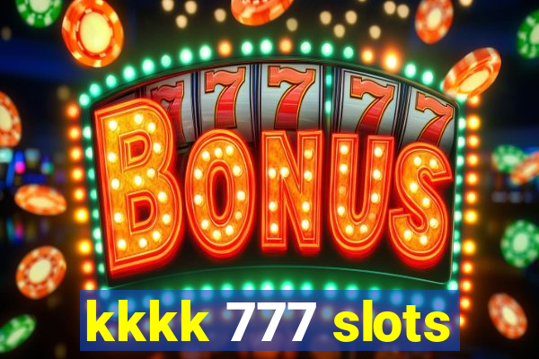 kkkk 777 slots