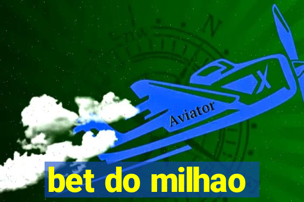 bet do milhao