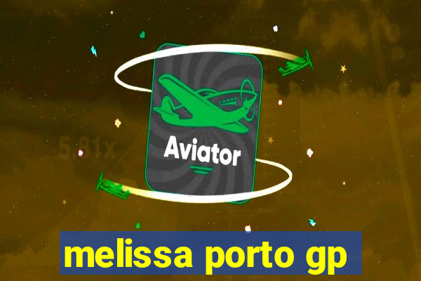 melissa porto gp