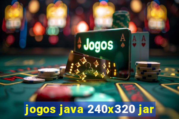 jogos java 240x320 jar