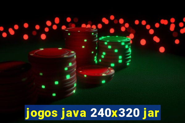 jogos java 240x320 jar