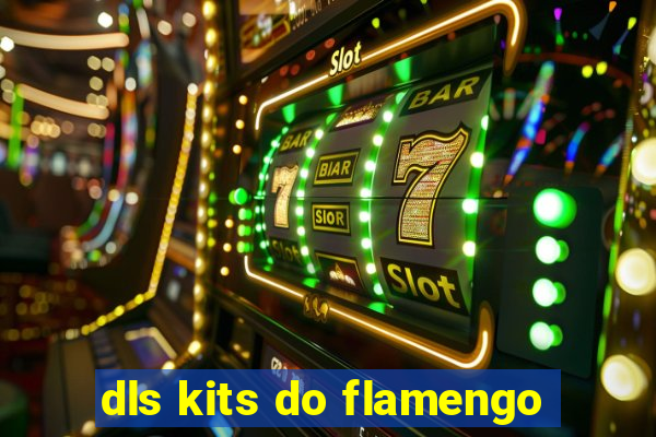 dls kits do flamengo