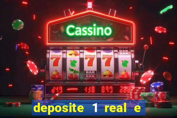 deposite 1 real e ganhe 10 vai de bet