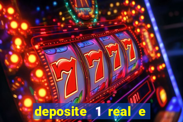 deposite 1 real e ganhe 10 vai de bet