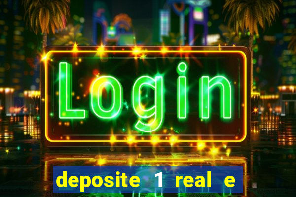 deposite 1 real e ganhe 10 vai de bet