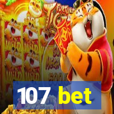 107 bet