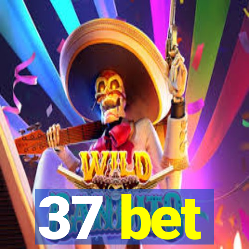 37 bet