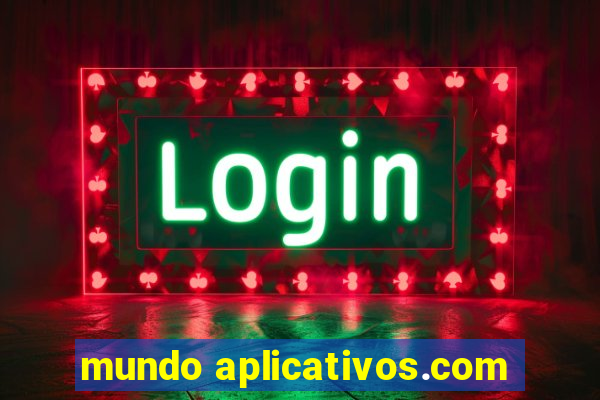 mundo aplicativos.com