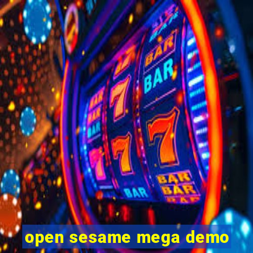 open sesame mega demo