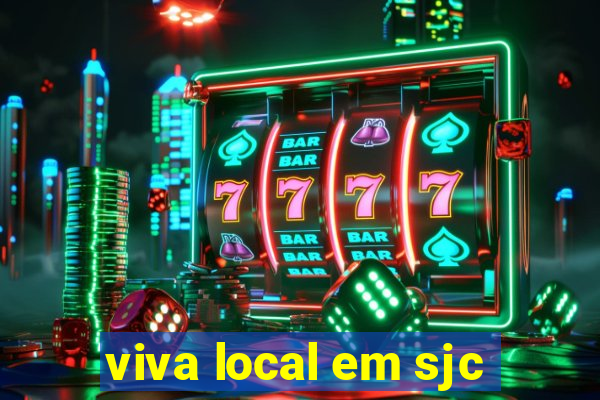 viva local em sjc