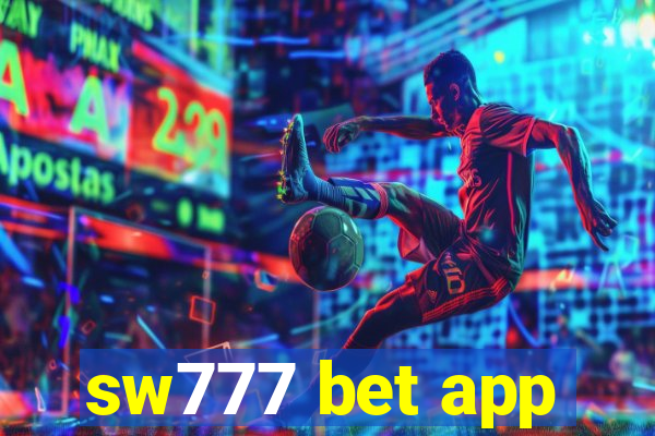 sw777 bet app