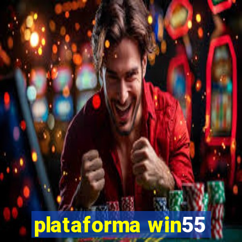 plataforma win55