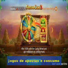 jogos de apostas e consumo