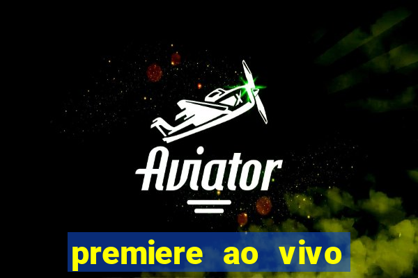 premiere ao vivo gratis futebol