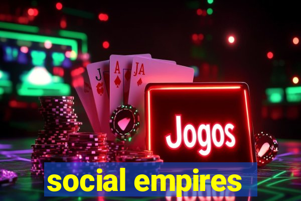 social empires