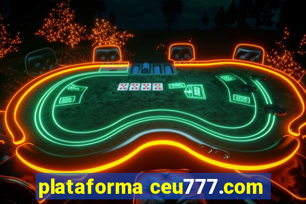 plataforma ceu777.com