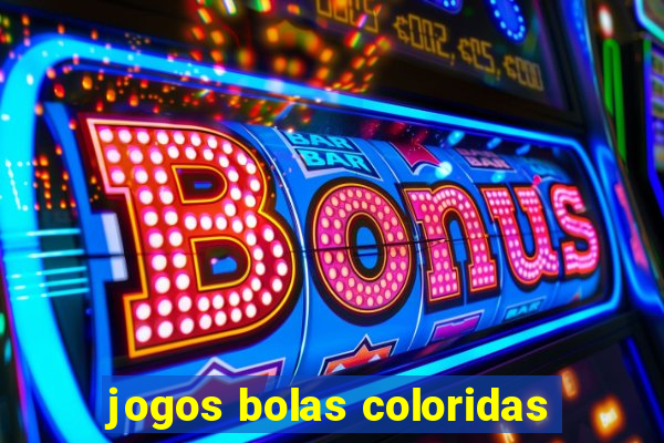 jogos bolas coloridas