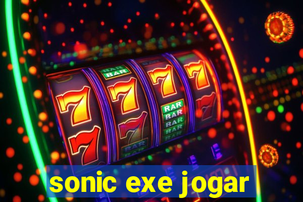 sonic exe jogar