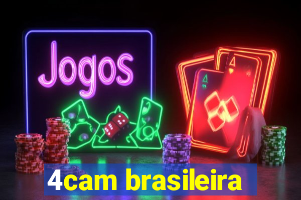 4cam brasileira