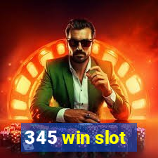 345 win slot