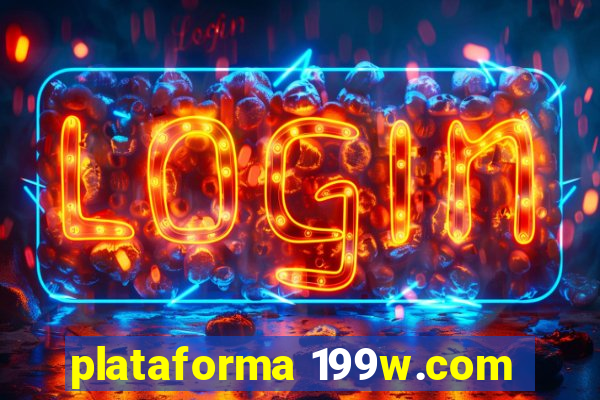 plataforma 199w.com