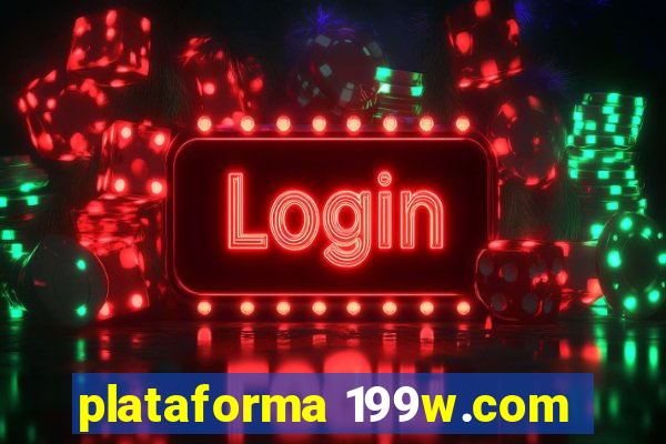 plataforma 199w.com