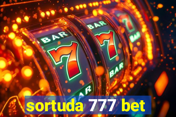 sortuda 777 bet