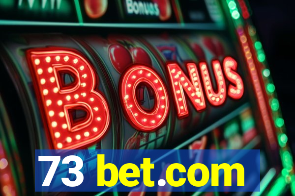 73 bet.com