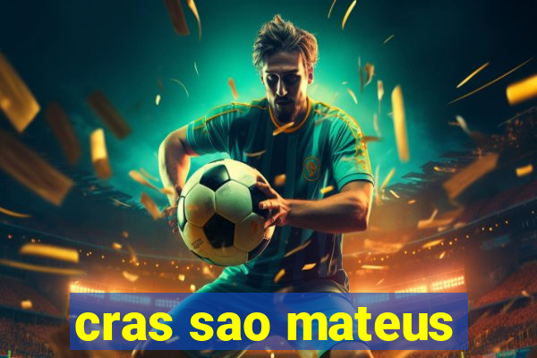 cras sao mateus