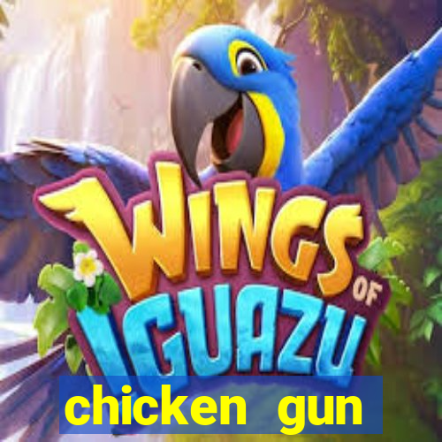 chicken gun dinheiro infinito