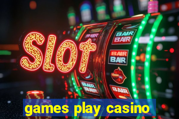 games play casino